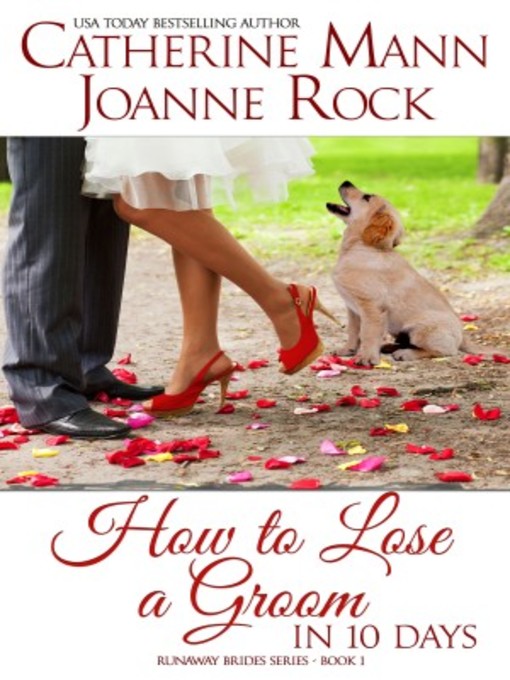 Title details for How to Lose a Groom in 10 Days by CATHERINE MANN - Available